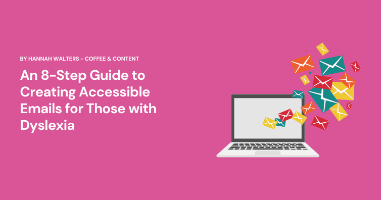 Guide to Creating Accessible Emails for Those with Dyslexia - Image