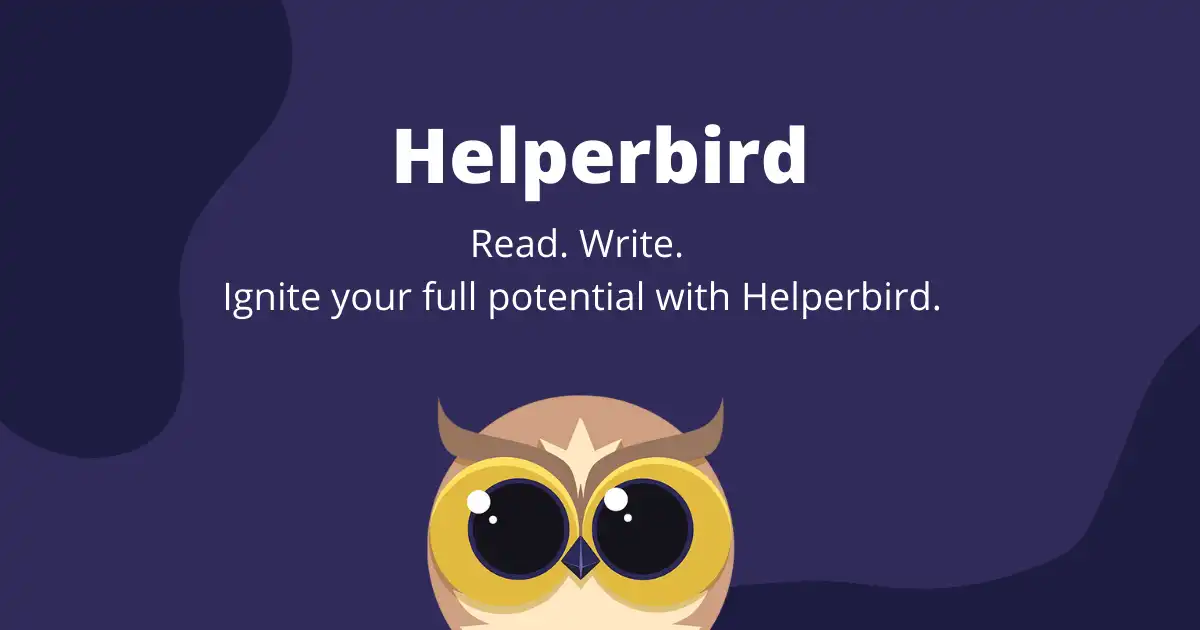 Introducing the Next Big Release of Helperbird Introducing the Next Big Release of Helperbird