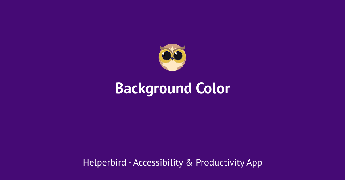 How to Change Background Color on sites with Helperbird Helperbird