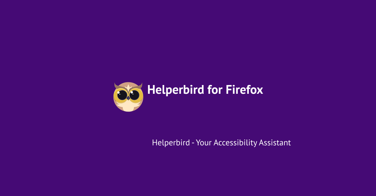 Helperbird for Firefox - Powerful Accessibility Tools for Firefox -  Helperbird